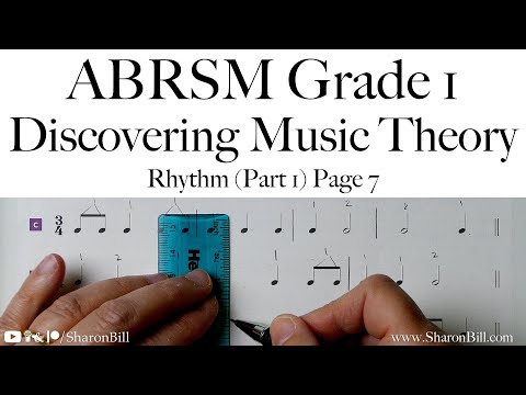 ABRSM Discovering Music Theory Grade 1 Rhythm (Part 1) Page 7 with Sharon Bill