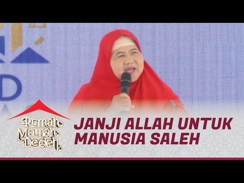 Subhanallah! Ini Janji Allah untuk Manusia yang Beriman dan Saleh | Mamah Dedeh