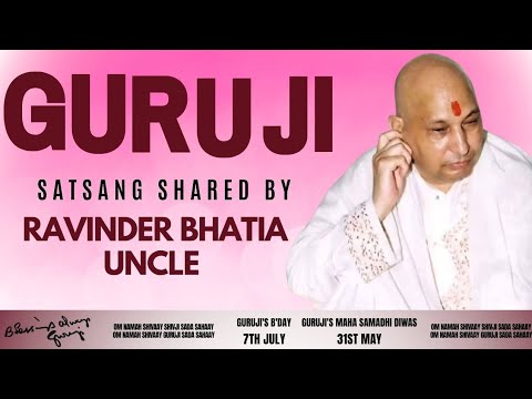 Guruji Satsang | Shared By Ravinder Bhatia Uncle | Guruji Time Sangat | Satsang - 160