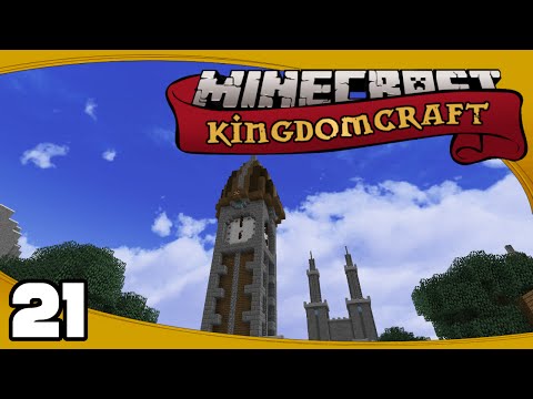 Kingdomcraft SMP - Ep. 21: Finishing the Clock Tower