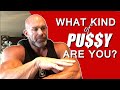 There are 2 Types of Pu$$y in the World!