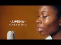 Awena Kassim Mganga - Cover By Siah