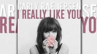Carly Rae Jepsen New Song &quot;I Really Like You&quot; - First Listen!