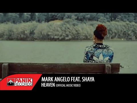 Mark Angelo - Heaven feat. Shaya | Official Music Video