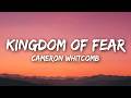 Cameron Whitcomb - Kingdom Of Fear (Lyrics)