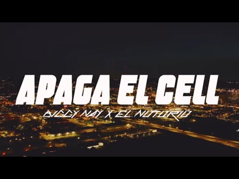 BIGGY NAY FT EL NOTORIO 157 - APAGA EL CELL 📲(VIDEO OFFICIAL)