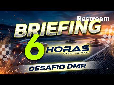 BRIEFING OFICIAL ENDURANCE 6 HORAS DMR SPORTS
