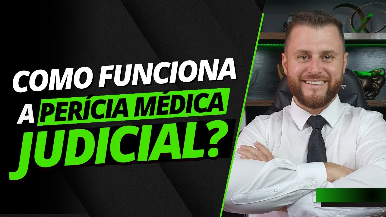 COMO FUNCIONA A PERÍCIA MÉDICA JUDICIAL?