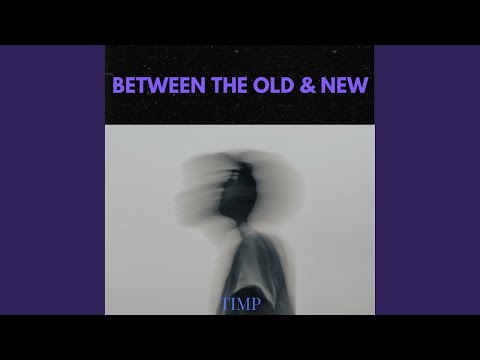 Miniatura de Between the Old & New