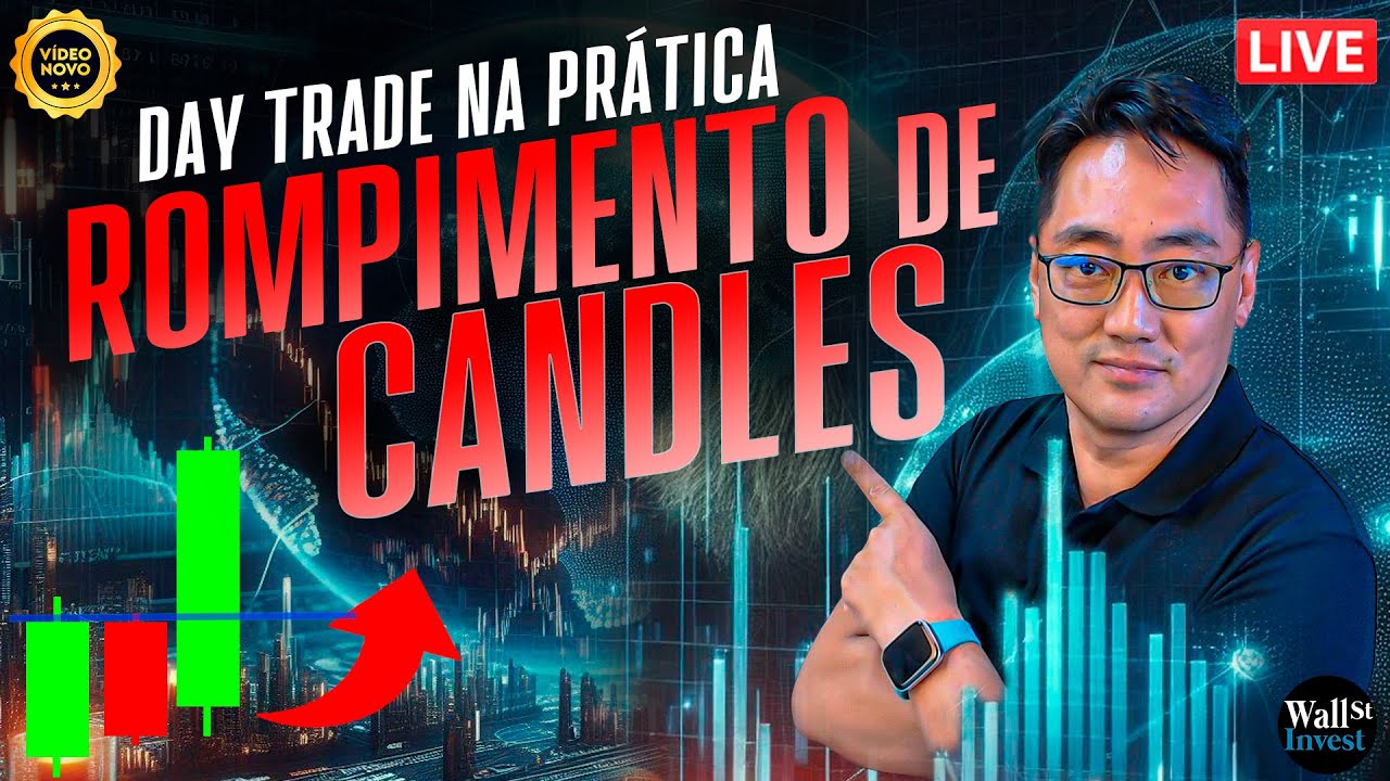 ESTRATÉGIA DAY TRADE | ROMPIMENTO DE CANDLESTICK