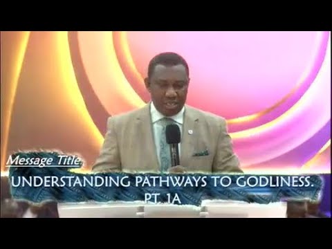 Understanding Pathways To Godliness PT. 1A - Pst, Olayinka Folorunsho