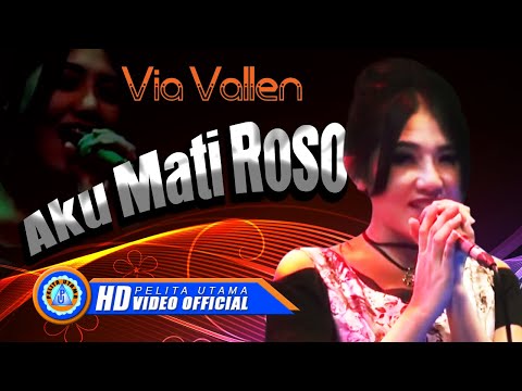 Via Vallen X OM. SERA - AKU MATI ROSO ( Official Music Video )