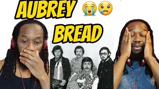 First time hearing reaction BREAD - Aubrey - Such a deeply sad and beautiful song