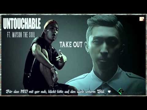 Untouchable (언터쳐블) ft. Mayson the Soul - TAKE OUT k-pop [german sub]