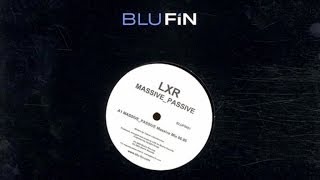 LXR -  Massive Passive (Massive Mix)