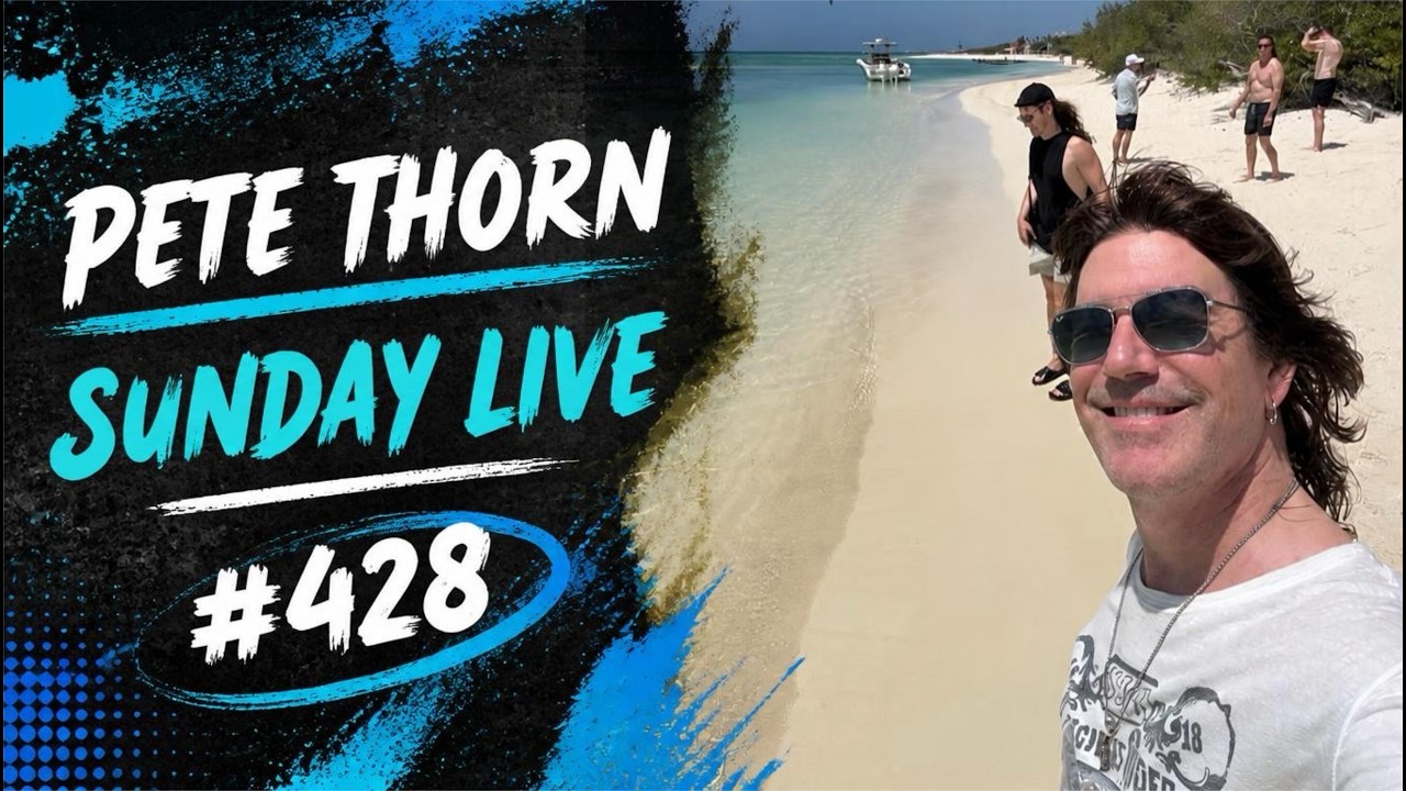 PETE THORN SUNDAY LIVE #428