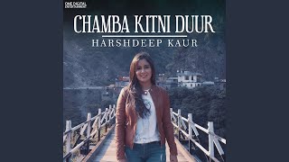 Chamba Kitni Duur