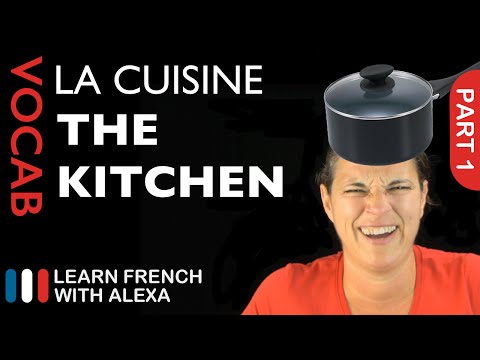 Kitchen Vocabulary in French Part 1 (basic French vocabulary from Learn French With Alexa)