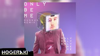 DROELOE - Only Be Me (Duskus Remix)
