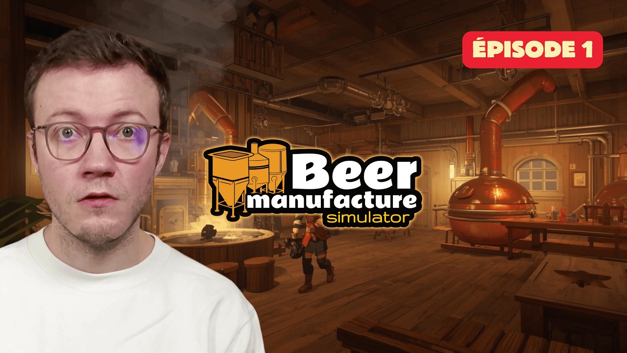Beer Manufacture Simulator — Beer Manufacture Simulator : J'ouvre ma manufacture de bière (jeu complet) ! EP1