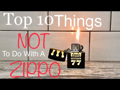 Top 10 Things NOT To Do With A Zippo