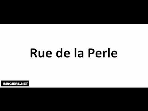 Pronounce places in Paris # Rue de la Perle