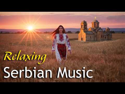 Relaxing Serbian Music – 1,5h Traditional Serbian Folk Vibes & Landscapes
