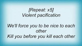 Slayer - Violent Pacification Lyrics