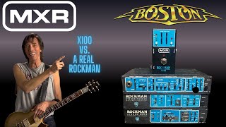 Video thumbnail for MXR X100 VS. A Real Rockman - Would Tom Scholz Approve? by Marty5150