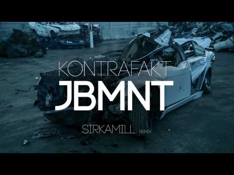 Kontrafakt - JBMNT ( SirKamill remix )