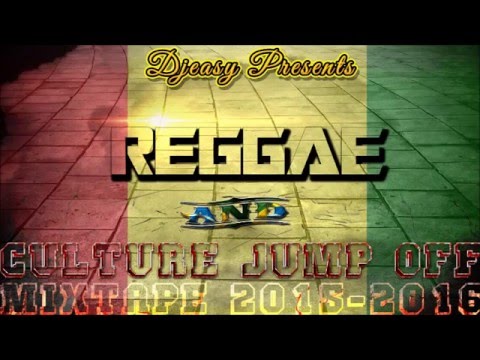 Reggae & Culture Jump Off [JAN 2016] Chronixx,Tarrus Riley,Romain Virgo,Sizzla,I Octane,Jah Cure ++