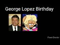 George Lopez Birthday