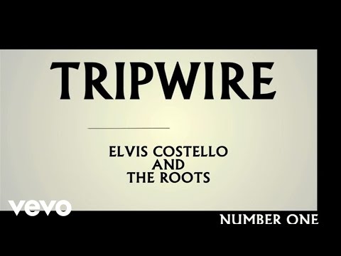 Elvis Costello And The Roots - TRIPWIRE