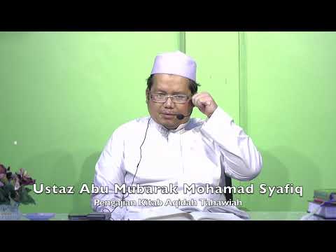 20231218 Ustaz Abu Mubarak Mohamad Syafiq : Pengajian Kitab Aqidah Tahawiah