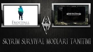 Skyrim Mod Tanıtımı: Survival Modları Bölüm 1: Frostfall ve Realistic Needs And Diseases