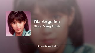Download lagu Ria Angelina - Siapa Yang Salah [Video Lirik] mp3