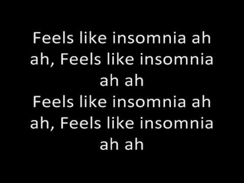 download lagu mp3 mp4 Feels Like Insomnia Lyrics, download lagu Feels Like Insomnia Lyrics gratis, unduh video klip Feels Like Insomnia Lyrics