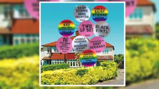 Saint Etienne -  Home Counties (Full Album)