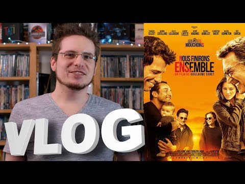 Vlog #598 - Nous Finirons Ensemble