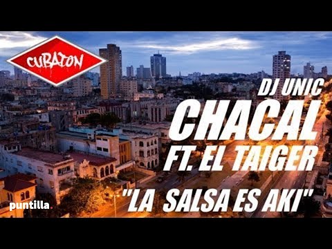 Dj Unic + Chacal  + el Tiger - La Salsa es aki (Video Promo)