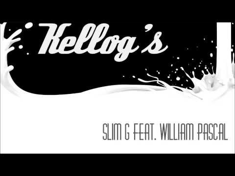 Slim G Feat. William Pascal - KELLOG'S