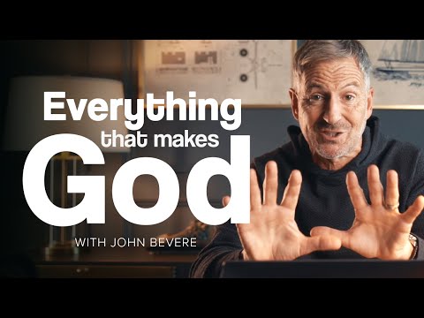 Do You Know Everything That Makes God?  — The Awe of God | Study with John Bevere