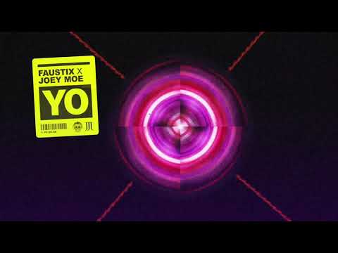 Faustix x Joey Moe - YO (Official Audio)