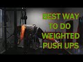 The BEST WAY to do Weighted Push Ups (NO BACKPACK!)