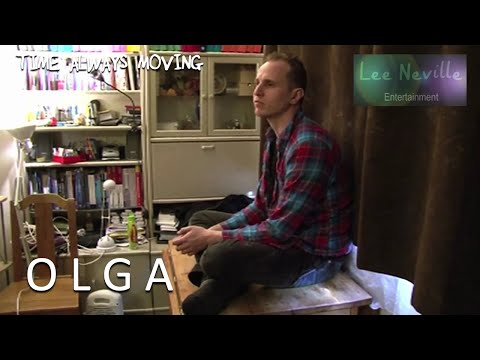 Time Always Moving: Olga