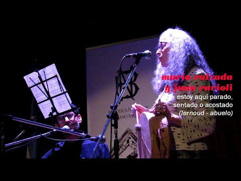 03 Estoy aquí parado, sentado o acostado - María Calzada y Juan Ravioli