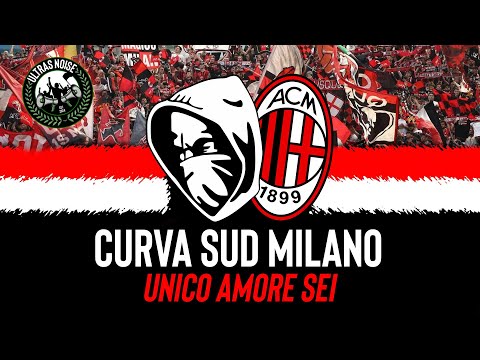 MILAN | CURVA SUD MILANO - Unico Amore Sei (coro)