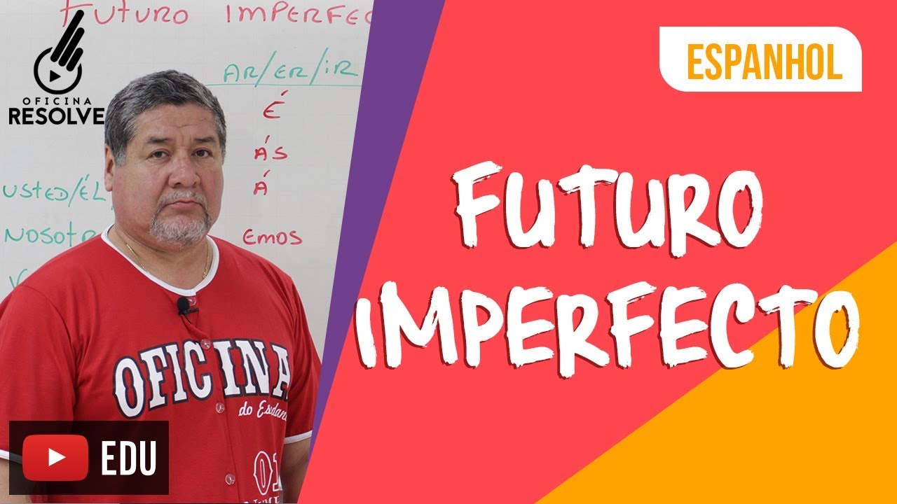 Futuro imperfecto aula de espanhol. Futuro imperfeito.