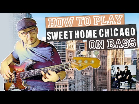 How to play "Sweet Home Chicago" on Bass