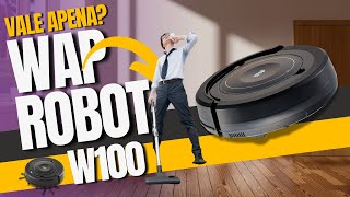 Aspirador Robô WAP ROBOT W100 VALE A PENA?